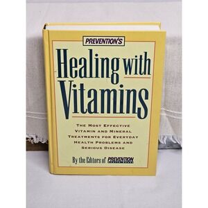 Prevention's Healing With Vitamins 1996